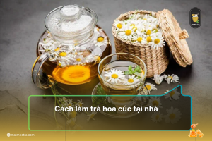 Cách làm trà hoa cúc tại nhà